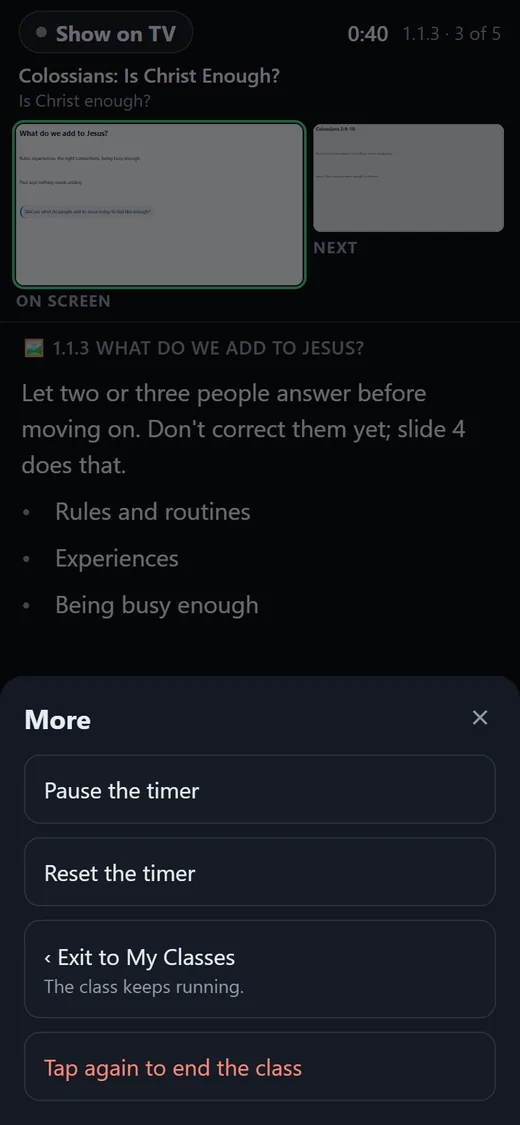 The More menu with Pause the timer, Reset the timer, Exit to My Classes, and Tap again to end the class